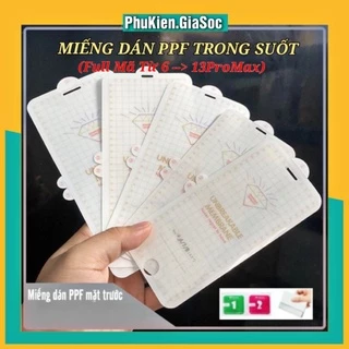 [PPF TRONG] Miếng Dán PPF Trong Suốt Mặt Trước Dành Cho Iphone ❤FREESHIP❤ Hàng Xịn 4 Lớp - Đủ Dòng