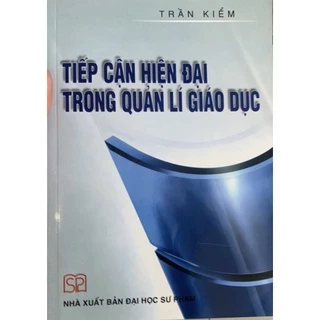 Sách - Tiếp Cận Hiện Đại Trong Quản Lí Giáo Dục