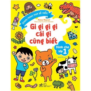 Sách Gi Gỉ Gì Gi Cái Gì Cũng Biết Dành Cho Lớp 1 (NN)