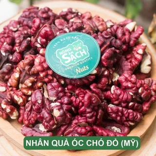 500g Nhân Óc Chó Đỏ Mỹ Nhập Khẩu 100% ( NHÂN ĐỎ)