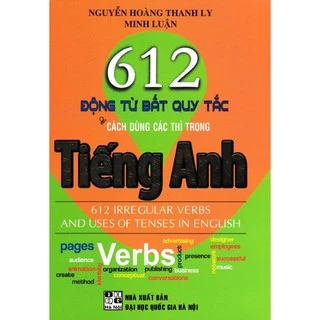 Sách - 612 Động Từ Bất Quy Tắc Và Cách Dùng Các Thì Trong Tiếng Anh -HA