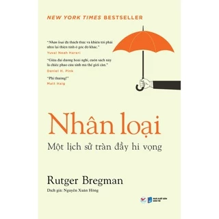 Sách - Nhân Loại - Một Lịch Sử Tràn Đầy Hi Vọng