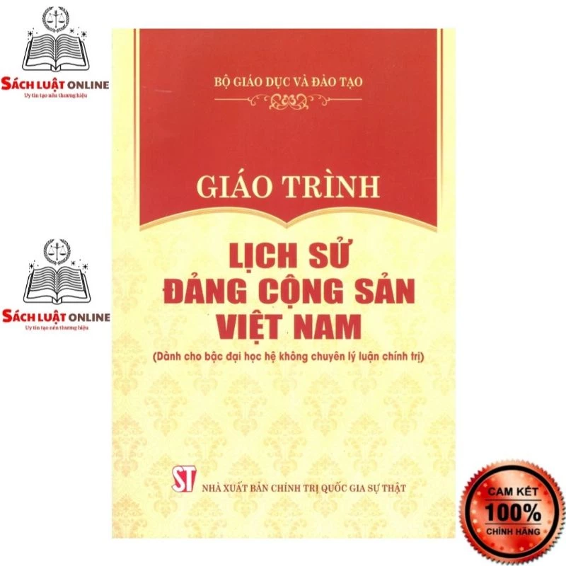 Sách - Giáo trình Lịch sử Đảng Cộng sản Việt Nam (Dành cho bậc Đại học hệ không chuyên Lý luận chính trị)