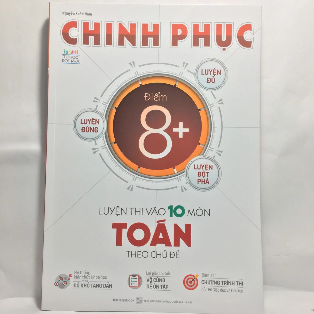 Sách Megabook - Chinh Phục Luyện Thi Vào Lớp 10 Môn Toán Theo Chủ Đề