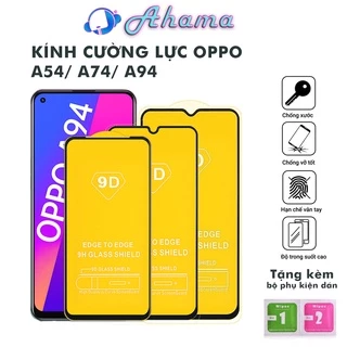 Kính Cường Lực Oppo A54 A74 A94 4G 5G full màn độ bền cao chống trầy xước rơi vỡ màn hình tặng kèm khăn lau