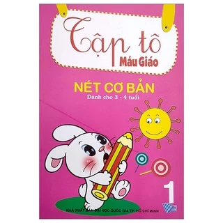 Sách Tập Tô Mẫu Giáo - Nét Cơ Bản 1 (Dành Cho 3-4 Tuổi)