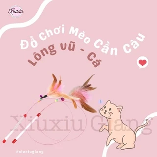 Đồ Chơi Cho Mèo - Cần Câu Dây Thép - Xiuxiu Giang