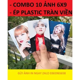 Combo 10 ảnh 6x9 chỉ 10k ảnh in ép plastic bền đẹp