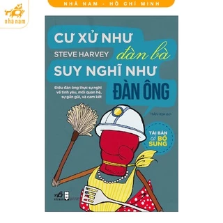 Sách - Cư Xử Như Đàn Bà, Suy Nghĩ Như Đàn Ông (TB 2022) (Nhã Nam HCM)