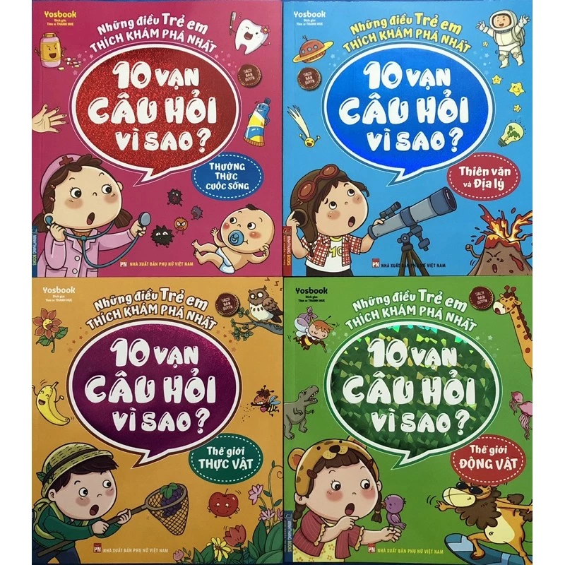 Sách - 10 vạn câu hỏi vì sao ( Thưởng thức đời sống - Thiên văn địa lý - Thế giới động vật - Thế giới thực vật)