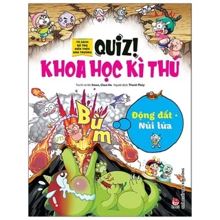 Sách Kim Đồng - Quiz! Khoa Học Kì Thú: Động Đất Núi Lửa