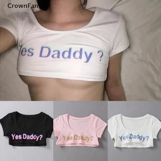 Áo thun lửng tay ngắn in chữ Yes Daddy thịnh hành cho nữ