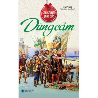 Sách - Câu chuyện giáo dục - Dũng cảm