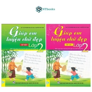 Sách Giúp Em Luyện Chữ Đẹp Lớp 2 Tập 1 + Tập 2 (Biên Soạn theo chương trình Giáo dục phổ thông mới)