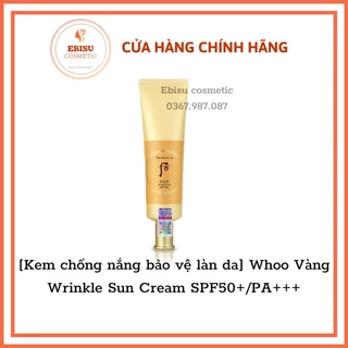 KEM CHỐNG NẮNG CẢI THIỆN NẾP NHĂN WHOO WRINKLE SUN CREAM 50ML SPF50+/PA++++_hàng chính hãng có tem