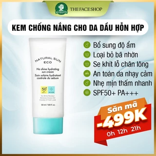 Kem chống nắng dưỡng ẩm cho da dầu hỗn hợp The Face Shop Natural Sun Eco No Shine Hydrating Sun Cream SPF50+PA+++ 50ml