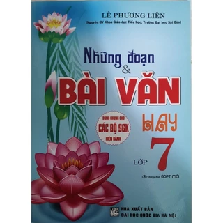 [Mã BMLT30 giảm đến 30K] Sách - Những Đoạn Và Bài Văn Hay Lớp 7( Dùng Chung Cho Các Bộ Sách Giáo khoa Hiện Hành)