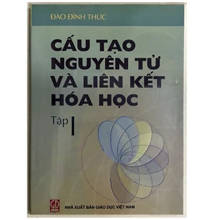 Sách - Cấu tạo nguyên tử và liên kết hóa học Tập I