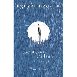 Sách - Gáy Người Thì Lạnh - Nguyễn Ngọc Tư (Tái Bản)