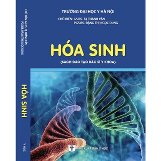 Sách - Hoá Sinh (Sách đào tạo bác sỹ y khoa - Xuất bản 2022)