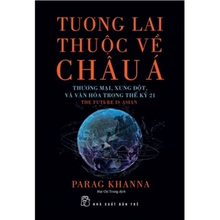 Sách - Tương Lai Thuộc Về Châu Á