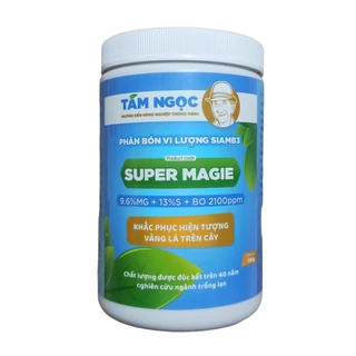 Super Magie 500gr - Thầy Tám Ngọc giúp cây xanh tốt, lá bóng mượt, giảm hiện tượng vàng lá gân xanh, xoăn đọt