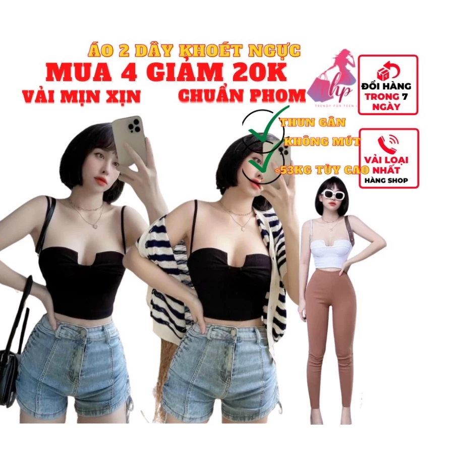 Áo 2 dây nữ khoét ngực không  có mút croptop đẹp ôm body thun gân màu trắng đen  cực dễ thương mẫu mới thời trang- A3..