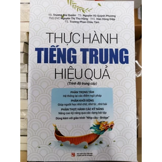 Sách Thực hành tiếng Trung hiệu quả - trình độ Trung cấp