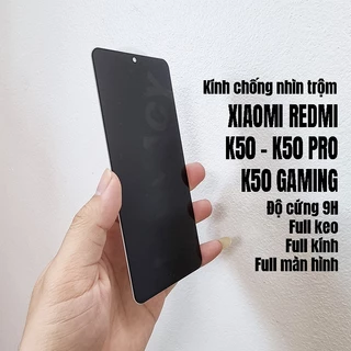 Kính cường lực chống nhìn trộm 9H cho Xiaomi Redmi K50, K50 Pro, K50 Gaming (full màn hình, tặng giấy lau)