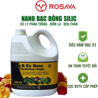 Nano bạc đồng Rosava can 4L đậm đặc sạch 100% phấn trắng, rỉ sắt, sương mai, đốm đen cho hoa hồng, lan và cây cảnh