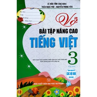 Sách - Vở bài tập nâng cao Tiếng Việt 3 - dùng chung cho các bộ SGK hiện hành - Lê Hữu Tỉnh