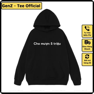 Áo Hoodie Nỉ CHO MƯỢN 5 TRIỆU ( In TKNH mặt sau ), Áo Nỉ Dày Dặn Phong Cách Trẻ Trung Nam Nữ Đủ Size