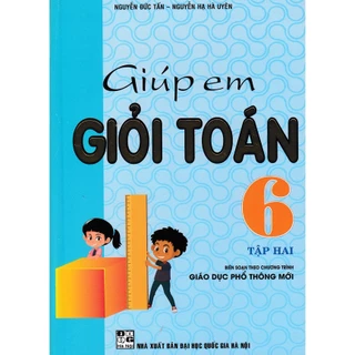 Sách-Giúp Em Giỏi Toán 6 - Tập 2 (Theo Chương Trình Giáo Dục Phổ Thông Mới)