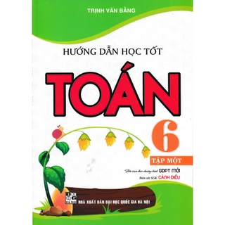 Sách-Hướng Dẫn Học Tốt Toán 6 - Tập 1 (Bám Sát SGK Cánh Diều)