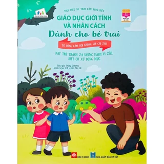 Sách - Giáo dục giới tính và nhân cách dành cho bé trai (Bộ 4 quyển, lẻ tùy chọn) - Mọi điều bé trai cần phải biết