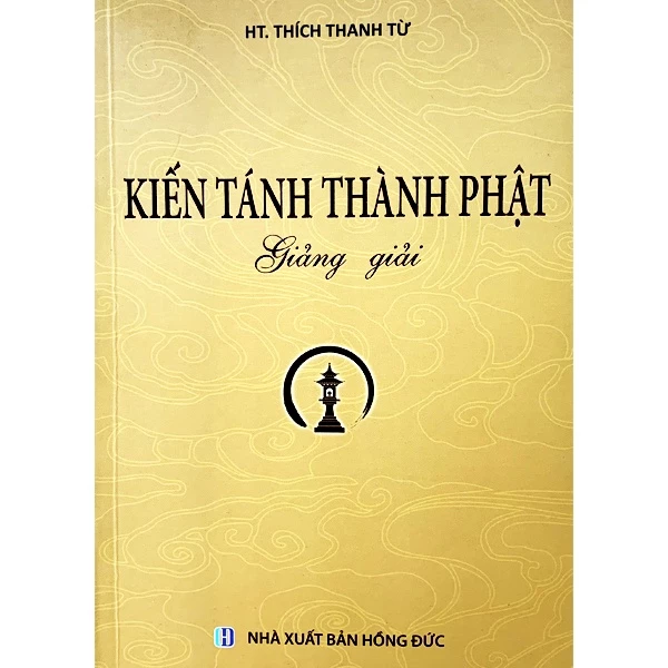 Sách - Kiến Tánh Thành Phật Giảng Giải - HT. Thích Thanh Từ