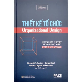 Sách Thiết kế tổ chức - Organizational Design