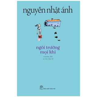 Sách - Ngôi Trường Mọi Khi - 8934974177302