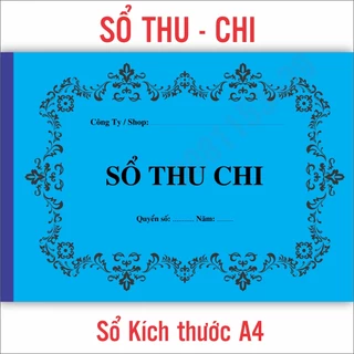 SỔ THU CHI - IN 2 MẶT - MẪU MỚI A4 (ngang)