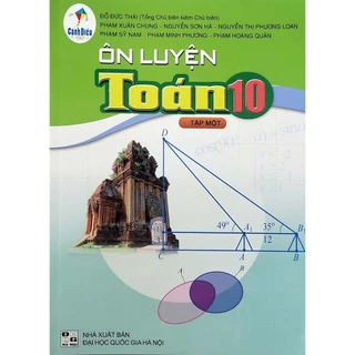 Sách - Ôn luyện toán 10 Cánh Diều - NXB Đại học Quốc gia Hà Nội