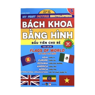 Sách - Bách Khoa Bằng Hình Đầu Tiên Cho Bé Theo Chủ Đề Quyển 5 - Song ngữ Anh Việt - Quét mã QR nghe đọc