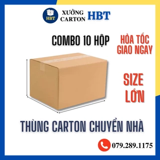 COMBO 10 thùng carton chuyển nhà size to 3 lớp, hộp giấy carton đóng gói hàng size lớn giá rẻ