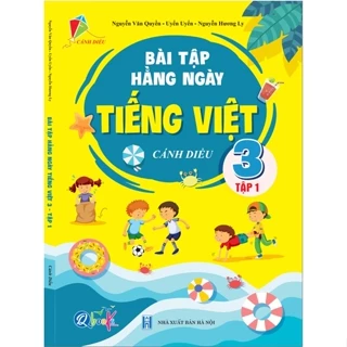 Bài Tập Hằng Ngày Tiếng Việt Lớp 3 - học kì 1 - Cánh diều (1 quyển)