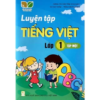 Sách - Luyện tập Tiếng Việt lớp 1 - Kết nối tri thức - NXB Giáo dục