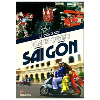 Sách Loanh Quanh Sài Gòn