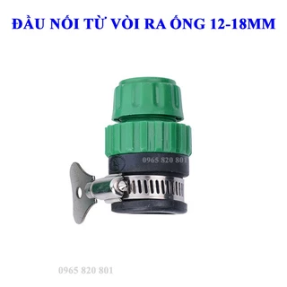 Đầu nối từ vòi nước ra ống 12-18mm