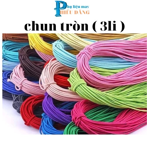 Chun (thun) tròn 3li-2li-4li luồn mũ áo, gấu áo,gấu quần,làm dây buộc tóc,handmade_phụ kiện may mặc Hiếu Đăng