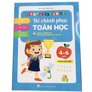 Sách - Tư Duy Toán Học Bé Chinh Phục Toán Học dành cho trẻ từ 4-6 tuổi