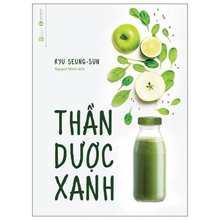 Sách Thần Dược Xanh (Tái Bản 2022)