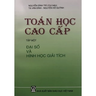 Sách - Toán học cao cấp Tập 1: Đại số và Hình học giải tích